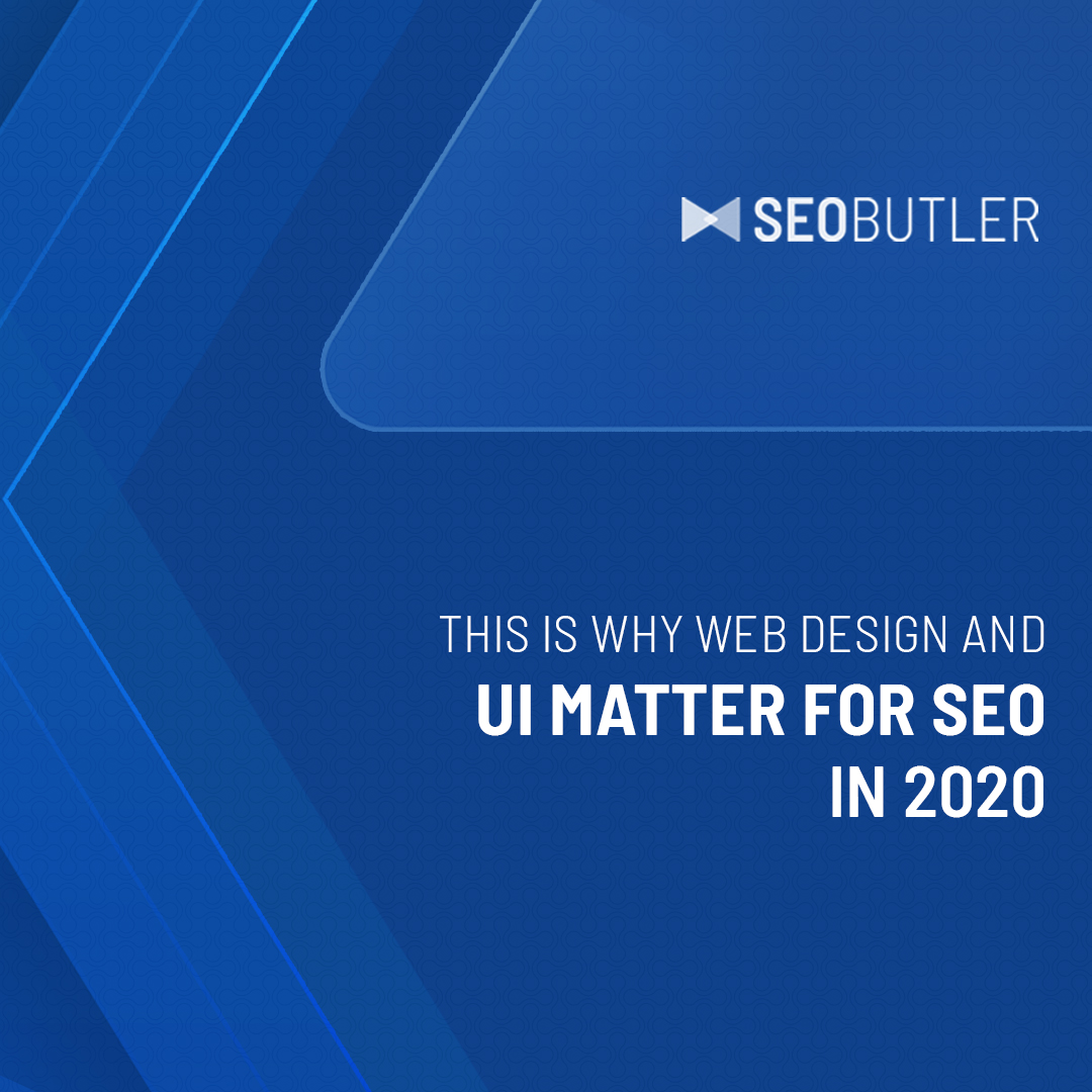 This Why Web Design and UI Matter for SEO in 2020
